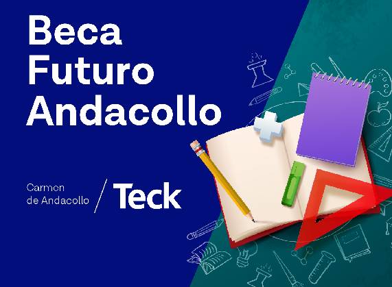 Ya se encuentran disponibles los resultados de la postulación a la Beca Futuro Andacollo que entrega Teck CDA